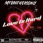 Love Is Hard (Explicit)