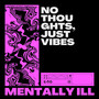 No Thoughts, Just Vibes (Trance)