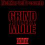 Grind Mode (Explicit)