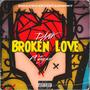 Broken Love (feat. Jaysin) [Explicit]