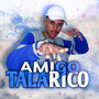 Amigo Talarico (Explicit)