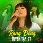 Rạng Đông Tuyển Tập 77