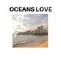 Oceans Love