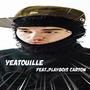 Yeatouille (feat. Kaarism, Fresh, Jack Uzi & Playbois Carton) [Explicit]