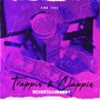 Trappin & Clappin (Explicit)