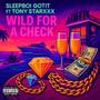 Wild For A Check (feat. Tony Starxxx) [Explicit]