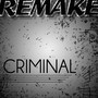 Criminal (Britney Spears Remake)