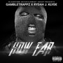 How Far (Explicit)