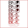 Bará Bará Bará Beré Beré Beré (Tribute to Alex Ferrari) - Single