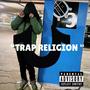 TRAP RELIGION (Explicit)