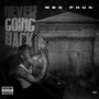 Never going back (Explicit)