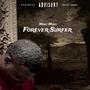 FOREVER SURFER (Explicit)