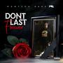 Dont last forever (Explicit)