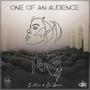 One Of An Audience (Explicit)