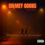 Grimey Goons (feat. Glizzy Goon) [Explicit]