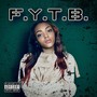 F.Y.T.B (Explicit)