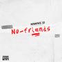 No Friends (Explicit)