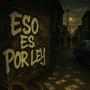 Eso Es Por Ley (feat. Gian Meléndez, MDC 667, Pilleyork, Willy Rmx & Dexx69) [Explicit]