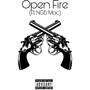 Open Fire (Explicit)