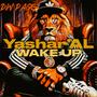 Yashar'AL Wake Up (Explicit)