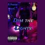 Dim The Lights (feat. Phantom Blacc) [Explicit]