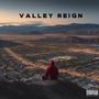 Valley Reign Act Ⅰ (Explicit)