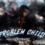 Problem Child (Explicit)