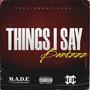 Things I Say (Explicit)