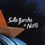 Sulle barche di notte (Explicit)