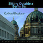 Sitting Outside a Berlin Bar