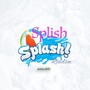 Splish Splash Riddim