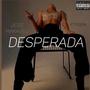 Desperada (feat. FEEFA) [Explicit]