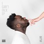 I Can't Talk - EP (Explicit)