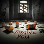 Forgive You (feat. Aylius) [Explicit]