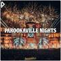 Parookaville Nights