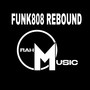 Funk808 Rebound