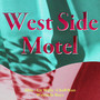 Westside Motel (feat. Ably, Lit Willy & ChaRMan)