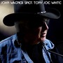 John Wagner Sings Tony Joe White