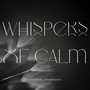 Whispers of Calm