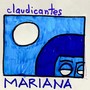 Claudicantes / Mariana (feat. Silvio Marques)