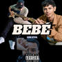 BEBÉ (feat. Frades & Bill Blade) [Explicit]