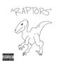 Raptors (Explicit)