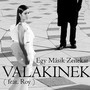 Valakinek (feat. Roy)