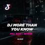 DJ More Than You Know -INST