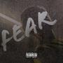 Fear (Explicit)