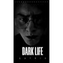 Dark Life (Extended Versions)