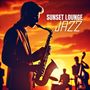 Sunset Lounge Sessions – Atmospheric Jazz Sessions, Perfect for Sunset and Relaxation