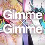 Gimme×Gimme