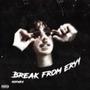 Break From Ery1 (Explicit)