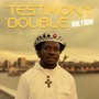 Testimony|Double